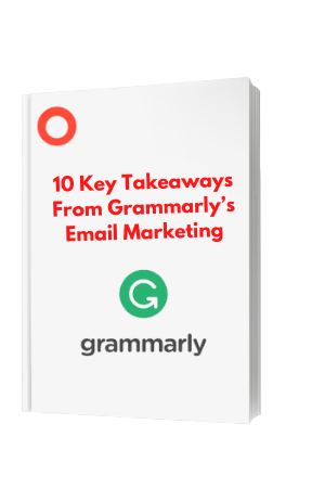 10_Key_Takeaways_From_Grammarly_s_Email_Marketing